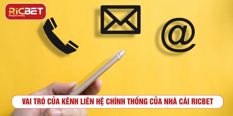 Liên Hệ RICBET: Kênh Hỗ Trợ Chính Thức Và Nhanh Chóng Vai trò của kênh liên hệ chính thống của nhà cái RICBET